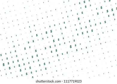 Green vector background with signs of dollars. Simple geometrical pattern with banking symbols. Smart design for your business advert of economic, wealth. Typographic design