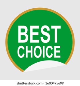 Green vector sticker on a white background. The best choice