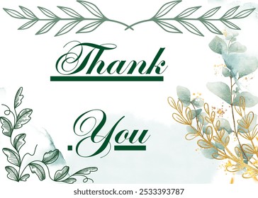 Green Watercolor Flower Thank You Text with Background, Elegant Typography Design, Nature-Inspired Decor Elements, Soft and Inviting Artwork, Beautiful Gratitude Lettering