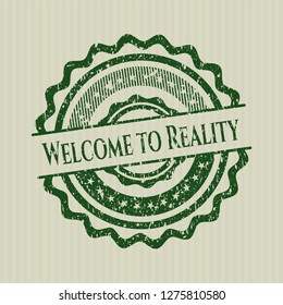 Green Welcome to Reality distressed rubber grunge texture seal