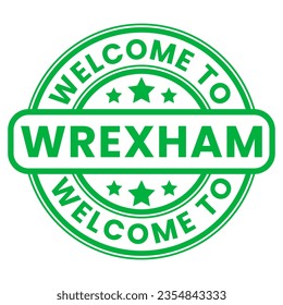 Green Welcome To Wrexham Sign, Stamp, Sticker with Stars vector illustration