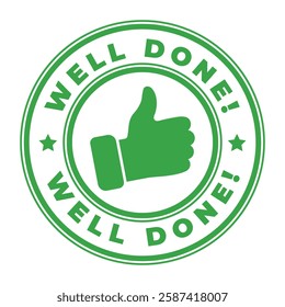 Green Well Done! isolated round stamp, sticker, sign with Thumb Up icon vector illustration