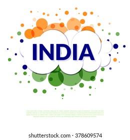  Green, white , blue and saffron circles symbolizing  India flag, the inscription " India" and place for your text . 