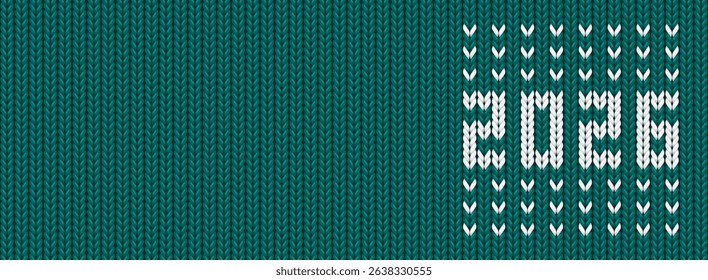 Green winter background with 2026 knit pattern. Wool fabric banner for Happy New Year and Christmas holidays. Nordic knitting jumper with year number. 2026 embroidery on cloth, vector illustration