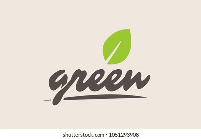 green word or text with green leaf. Handwritten lettering suitable for label, logo, badge, sticker or icon