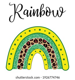 Green  yellow boho, scandinavian style rainbow,  nature print, with stipple green and animal leopard texture. Vector illustration. For kids, baby shower, T-shirt prints.