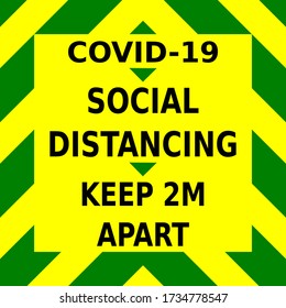 Green and yellow vector graphic, warning to keep two metres apart whilst social distancing during the corona virus outbreak.