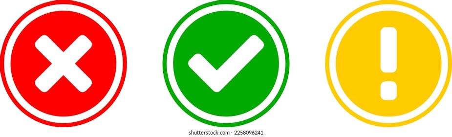 Green Yes or OK Red No or Declined Yellow Problem or Warning Flat Icon Set with Check Mark X Cross and Exclamation Mark Symbols in Circles. Vector Image.