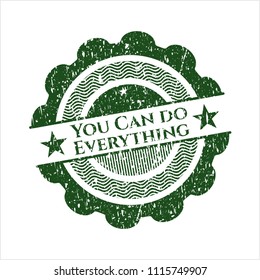 Green You Can do Everything rubber grunge stamp