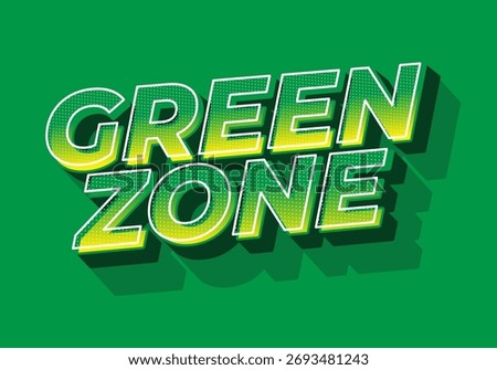 Green zone. Modern layered lettering design featuring bright gradient tones and bold dimensional style