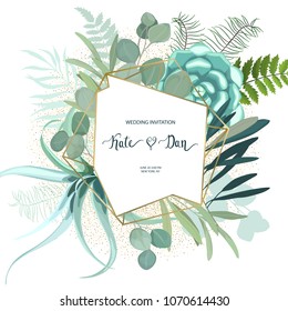 Greenery geometric frame with leaves, succulent , eucalyptus, fern and cactus. Perfect for wedding, frame, pattern,greeting card, invitations, lettering. Watercolor style. Vector illustration