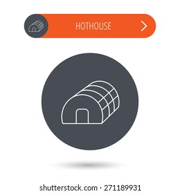 Greenhouse complex icon. Hothouse building sign. Warm house symbol. Gray flat circle button. Orange button with arrow. Vector