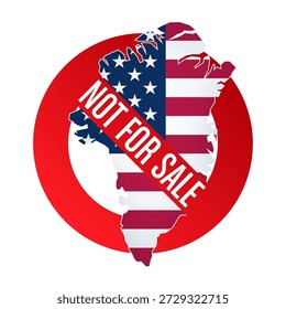 Mapa de Groenlandia con la bandera de EE.UU. dentro de la señal roja de la prohibición y letras de No en venta. Metáfora de la protesta contra la venta de una isla.