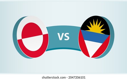 Greenland versus Antigua and Barbuda, team sports competition concept. Round flag of countries.