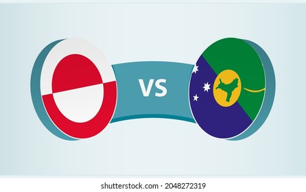 Greenland versus Christmas Island, team sports competition concept. Round flag of countries.