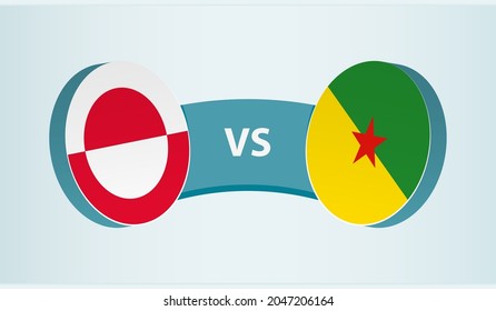 Greenland versus French Guiana, team sports competition concept. Round flag of countries.