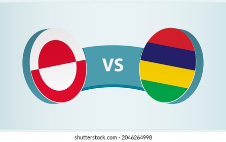 Greenland versus Mauritius, team sports competition concept. Round flag of countries.