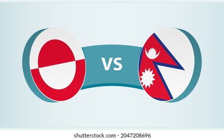 Greenland versus Nepal, team sports competition concept. Round flag of countries.