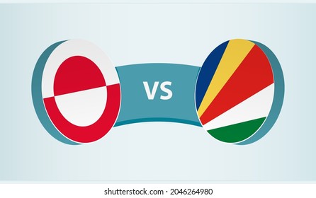 Greenland versus Seychelles, team sports competition concept. Round flag of countries.