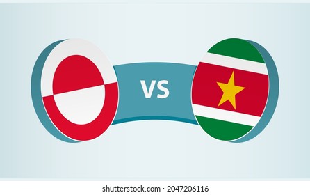 Greenland versus Suriname, team sports competition concept. Round flag of countries.