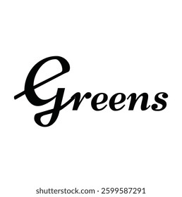 Greens text for T-shirt and other use on white background.