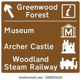 Greenwood Forest, Museum, Archer Castle, Woodland Steam Railway, Brown tourist and leisure facility signing, Road signs in the United Kingdom