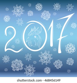 Greeting for 2017 Chinese New year. New Year's card with snowflakes. Hand drawn sketch. Vector illustration. Symbol of 2017. 