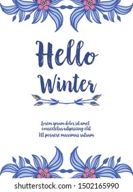 Greeting banner hello winter, leaf flower frame background. Vector