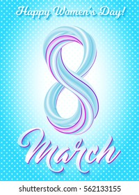 Greeting card 8 March, Happy womens day. Colorful number eight on cute background. Eighth of March - International Womens Day holiday. Vector illustration.