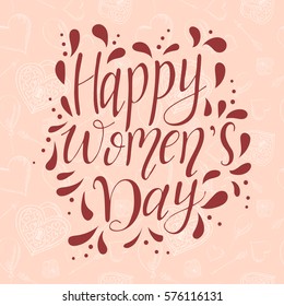 Greeting card for 8 March. Vector illustration. Lettering quote on Happy Women's Day. Vintage design for poster or banner