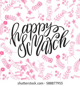 Greeting card for 8 March. Vector illustration. Lettering quote on Happy Women's Day. Vintage design for poster or banner