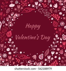 Greeting card with abstract flowers, leaves and herts. Text place in frame. Vector illustration. Happy Valentine's Day
