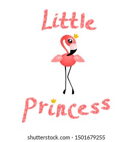Greeting card for baby girl with cute flamingo princess and crown. Nice bird and textured lettering isolated on white background. Flat vector illustration.