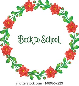 Greeting card back to school, with template education frame, for shape circle green leaf floral. Vector