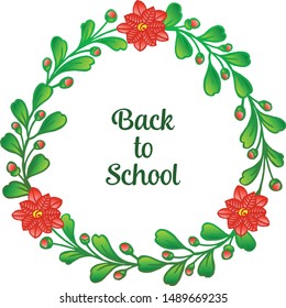 Greeting card back to school, with template education frame, for shape circle green leaf floral. Vector