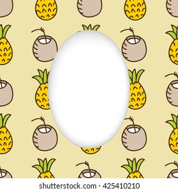 Greeting card background. Paper cut out, white shape with place for text. Frame with seamless pattern. Seamless summer background. Hand drawn pattern. Bright colorful pineapple and cocktail backdrop