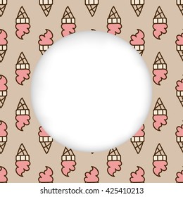 Greeting card background. Paper cut out, white shape with place for text. Frame with seamless pattern. Seamless summer background. Hand drawn pattern. Pink delicious ice cream cone pattern