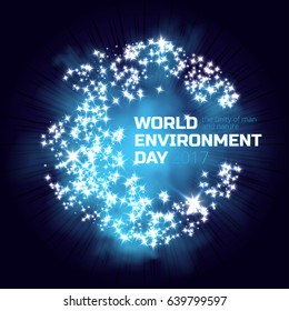 Greeting card or banner to World environment day 2017. Earth globe of lighting stars. Use this vector illustration for design your website or print publications and other.