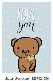 Greeting card with bear and hand drawn phrase - Love you. Vector illustration for your design. 