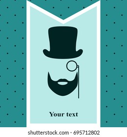 Greeting card with a beard and hat. Postcard for men. Retro style. Father's Day. Vector illustration.

