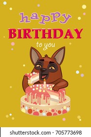 Greeting Card With Birthday. Dog Eats A Big Cake. Vector