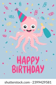 Greeting card birthday invitation blue background pink cheerful cartoon octopus holding a bottle of champagne and wearing a cap, around confetti, crackers and dots.
