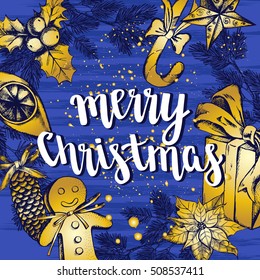 Greeting card with brush lettering "Merry Christmas". Festive background with hand drawn elements. Vector illustration with New Year attributes. 