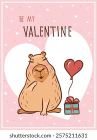 Greeting card - cartoon capybara with gift box and text Be My Valentine. Vector illustration. February 14, Valentine's Day.