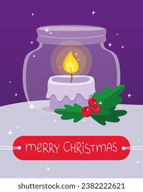 Greeting card for Christmas and New Year. Burning  holiday candle in a jar. Christmas candle in the snow. Gleen leaves and red berries. The inscription "Merry Christmas" on the red label. 