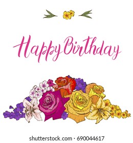Greeting card with colorful flowers. Roses, lilies, pansies, phlox Inscription HAPPY BIRTHDAY Vector