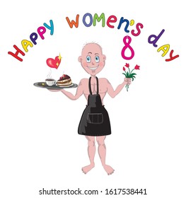 Greeting card with colorful letters - Happy Women's Day. A strong funny man in a black apron was painted, holding 3 tulips and a piece of cake and coffee. There is a place for your text
