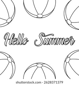 Greeting card coloring page with outline drawing of beach balls frame scene. Hello Summer. For entertaining kids, holiday and vacation banner, or summertime, sports, and outdoor black and white design