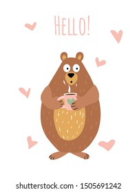 Greeting card with cute cartoon bear holding hot beverage. Vector illustration.