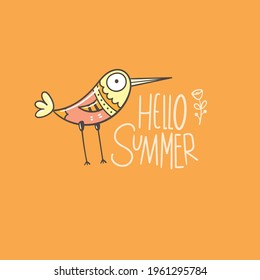 Greeting card with cute cartoon bird. Hello summer. Vector seasonal print. Funny doodle animal poster.